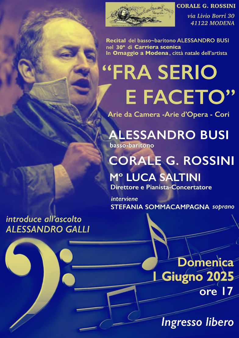 RECITAL “ TRA IL SERIO E IL FACETO” DEL BARITONO ALESSANDRO BUSI PER TRENTENNALE DELLA SUA CARRIERA SCENICA CON LA PARTECIPAZIONE DELLA CORALE G.ROSSINI